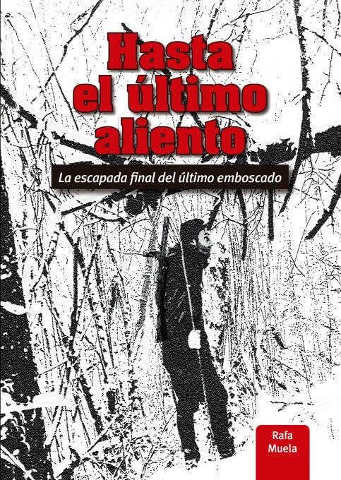 Portada de Hasta el último aliento. La escapada final del último